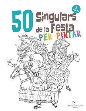 50 SINGULARS DE LA FESTA PER PINTAR VOLUM 2 | 9788417000592 | ORTEGA BOLÍVAR, JUAN | Llibreria L'Odissea - Libreria Online de Vilafranca del Penedès - Comprar libros