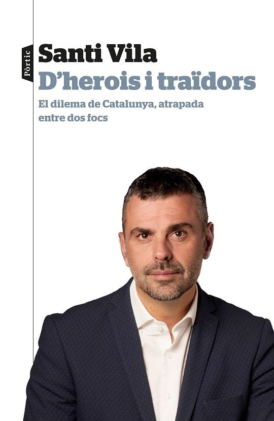 D'HEROIS I TRAÏDORS | 9788498094145 | VILA, SANTI | Llibreria L'Odissea - Libreria Online de Vilafranca del Penedès - Comprar libros