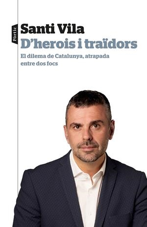 D'HEROIS I TRAÏDORS | 9788498094145 | VILA, SANTI | Llibreria Online de Vilafranca del Penedès | Comprar llibres en català