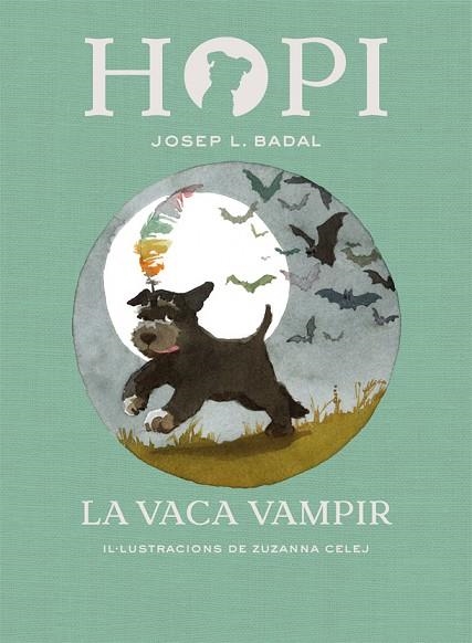 HOPI 9 LA VACA VAMPIR | 9788424662516 | BADAL, JOSEP LLUÍS | Llibreria L'Odissea - Libreria Online de Vilafranca del Penedès - Comprar libros