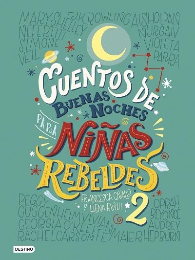 CUENTOS DE BUENAS NOCHES PARA NIÑAS REBELDES 2 | 9788408183259 | FAVILLI, ELENA/CAVALLO, FRANCESCA | Llibreria L'Odissea - Libreria Online de Vilafranca del Penedès - Comprar libros
