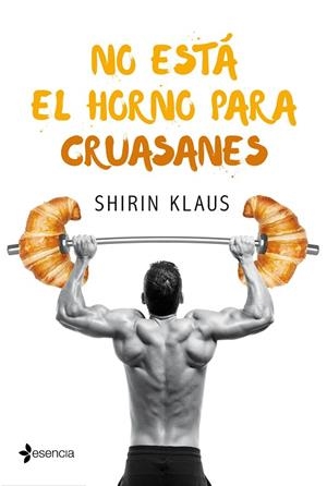 NO ESTÁ EL HORNO PARA CRUASANES | 9788408182597 | KLAUS, SHIRIN | Llibreria L'Odissea - Libreria Online de Vilafranca del Penedès - Comprar libros