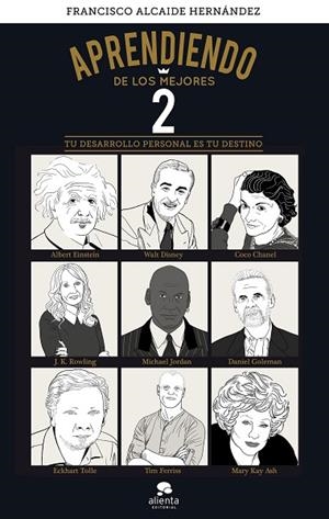 APRENDIENDO DE LOS MEJORES 2 | 9788416928590 | ALCAIDE HERNÁNDEZ, FRANCISCO | Llibreria L'Odissea - Libreria Online de Vilafranca del Penedès - Comprar libros