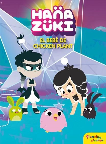 HANAZUKI EL BEBÉ DE CHICKEN PLANT | 9788408183372 | HANAZUKI | Llibreria L'Odissea - Libreria Online de Vilafranca del Penedès - Comprar libros