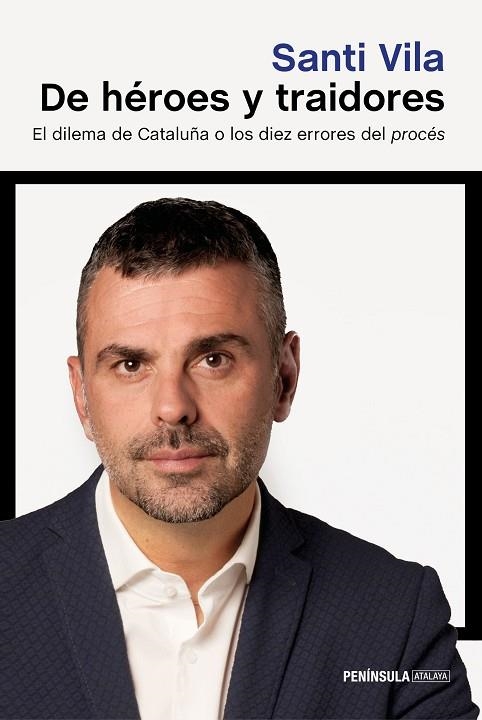 DE HÉROES Y TRAIDORES | 9788499426792 | VILA, SANTI | Llibreria L'Odissea - Libreria Online de Vilafranca del Penedès - Comprar libros