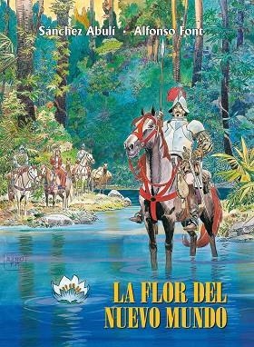 LA FLOR DEL NUEVO MUNDO | 9788491465904 | FONT, ALFONSO | Llibreria L'Odissea - Libreria Online de Vilafranca del Penedès - Comprar libros