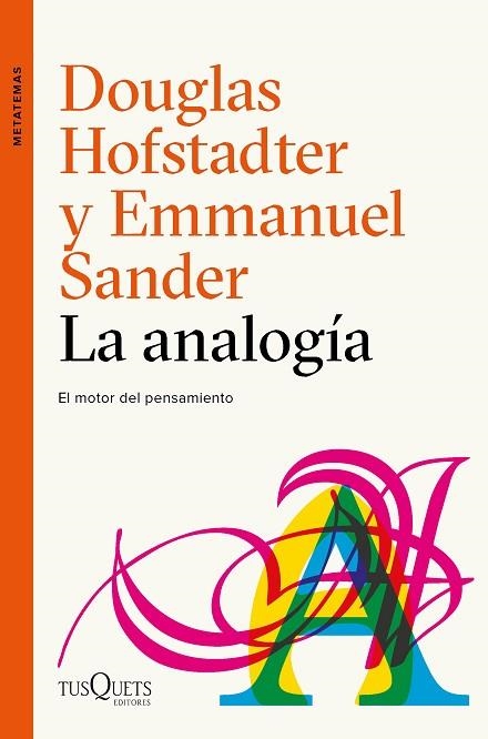 LA ANALOGÍA | 9788490665107 | HOFSTADTER, DOUGLAS R./SANDER, EMMANUEL | Llibreria L'Odissea - Libreria Online de Vilafranca del Penedès - Comprar libros