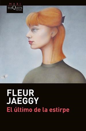 EL ÚLTIMO DE LA ESTIRPE | 9788490664889 | JAEGGY, FLEUR | Llibreria L'Odissea - Libreria Online de Vilafranca del Penedès - Comprar libros
