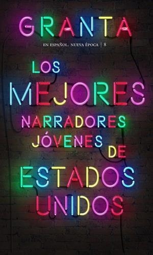 GRANTA 8 LOS MEJORES NARRADORES DE ESTADOS UNIDOS | 9788417088897 | AA. VV. | Llibreria L'Odissea - Libreria Online de Vilafranca del Penedès - Comprar libros