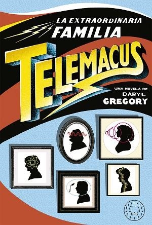 LA EXTRAORDINARIA FAMILIA TELEMACUS | 9788417059521 | GREGORY, DARYL | Llibreria Online de Vilafranca del Penedès | Comprar llibres en català