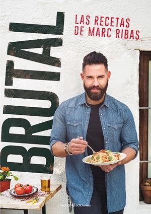BRUTAL LAS RECETAS DE MARC RIBAS | 9788416918355 | RIBAS BELTRAN, MARC | Llibreria L'Odissea - Libreria Online de Vilafranca del Penedès - Comprar libros