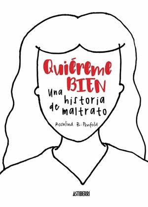 QUIÉREME BIEN UNA HISTORIA DE MALTRATO | 9788416880447 | PENFOLD, ROSALIND B. | Llibreria Online de Vilafranca del Penedès | Comprar llibres en català