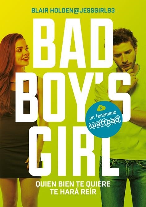 BAD BOY'S GIRL 4 QUAN BIEN TE QUIERE TE HARÁ REIR | 9788490437223 | HOLDEN, BLAIR | Llibreria L'Odissea - Libreria Online de Vilafranca del Penedès - Comprar libros