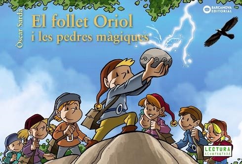 EL FOLLET ORIOL I LES PEDRES MÀGIQUES | 9788448942007 | SARDÀ, ÒSCAR | Llibreria L'Odissea - Libreria Online de Vilafranca del Penedès - Comprar libros