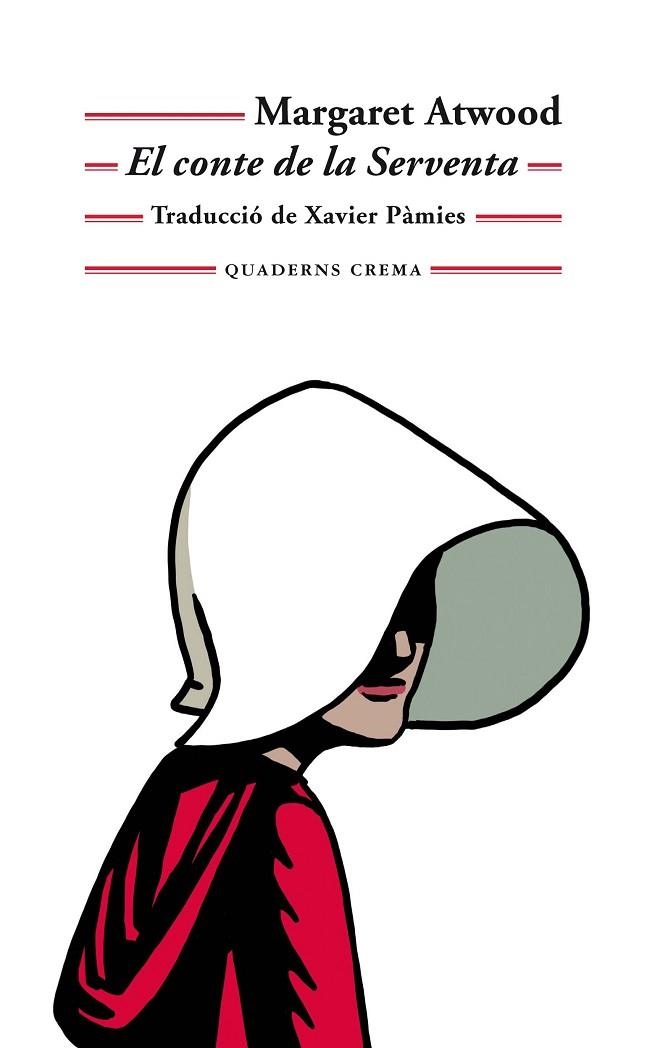 EL CONTE DE LA SERVENTA | 9788477275886 | ATWOOD, MARGARET | Llibreria L'Odissea - Libreria Online de Vilafranca del Penedès - Comprar libros