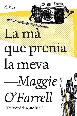 LA MÀ QUE PRENIA LA MEVA | 9788494782947 | O'FARRELL, MAGGIE | Llibreria L'Odissea - Libreria Online de Vilafranca del Penedès - Comprar libros