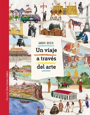 UN VIAJE A TRAVÉS DEL ARTE | 9788417151751 | ROSEN, AARON | Llibreria L'Odissea - Libreria Online de Vilafranca del Penedès - Comprar libros