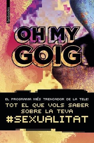 OH MY GOIG | 9788416716814 | AA. VV. | Llibreria L'Odissea - Libreria Online de Vilafranca del Penedès - Comprar libros