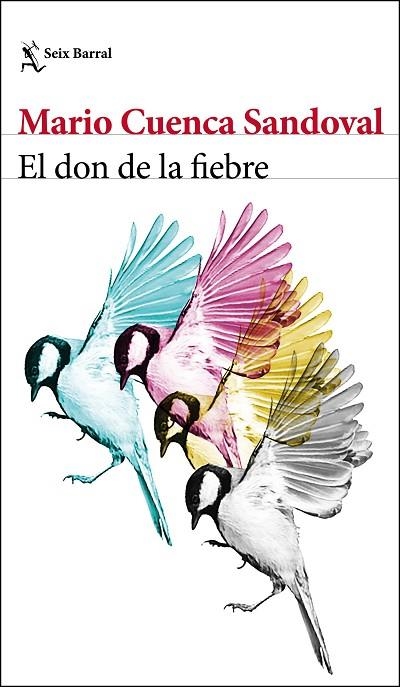 EL DON DE LA FIEBRE | 9788432233371 | CUENCA SANDOVAL, MARIO | Llibreria L'Odissea - Libreria Online de Vilafranca del Penedès - Comprar libros