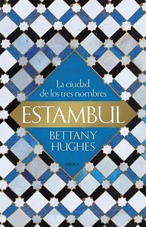 ESTAMBUL | 9788417067731 | HUGHES, BETTANY | Llibreria L'Odissea - Libreria Online de Vilafranca del Penedès - Comprar libros