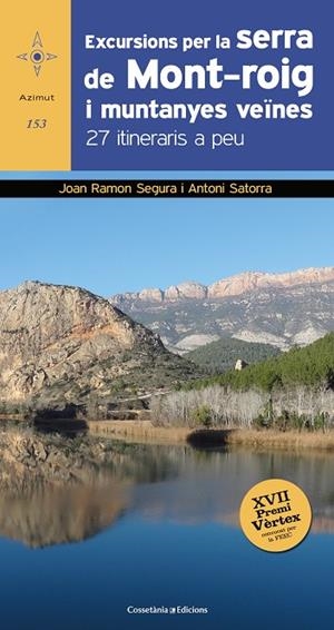 EXCURSIONS PER LA SERRA DE MONT ROIG I MUNTANYES VEÏNES | 9788490347218 | RAMON SEGURA, JOAN/SATORRA VALLVERDÚ, ANTONI | Llibreria L'Odissea - Libreria Online de Vilafranca del Penedès - Comprar libros