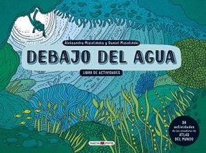 DEBAJO DEL AGUA LIBRO DE ACTIVIDADES | 9788417108427 | MIZIELINSKA, ALEKSANDRA/MIZIELINSKI, DANIEL | Llibreria L'Odissea - Libreria Online de Vilafranca del Penedès - Comprar libros