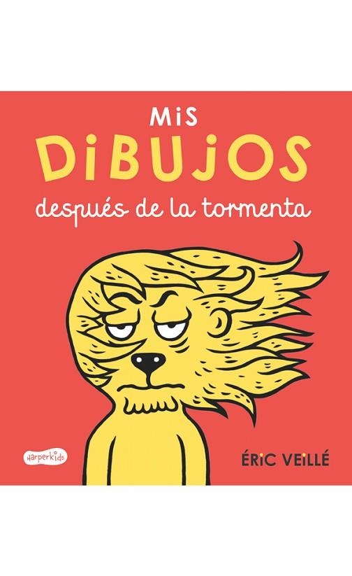 MIS DIBUJOS DESPUÉS DE LA TORMENTA | 9788417222079 | VEILLÉ, ÉRIC | Llibreria L'Odissea - Libreria Online de Vilafranca del Penedès - Comprar libros