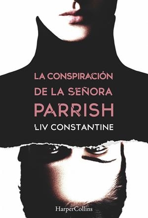 LA CONSPIRACIÓN DE LA SEÑORA PARRISH | 9788491392132 | CONSTANTINE, LIV | Llibreria L'Odissea - Libreria Online de Vilafranca del Penedès - Comprar libros