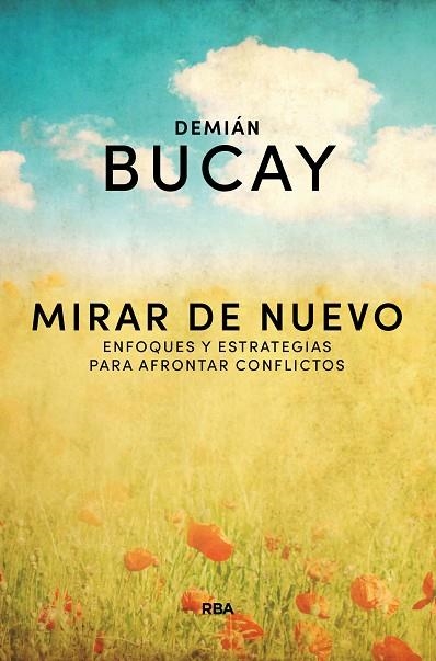 MIRAR DE NUEVO | 9788490569214 | BUCAY, DEMIAN | Llibreria L'Odissea - Libreria Online de Vilafranca del Penedès - Comprar libros