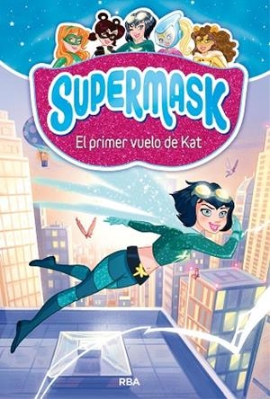  EL PRIMER VUELO DE KAT - SUPERMASK 1 | 9788427212473 | AAVV | Llibreria Online de Vilafranca del Penedès | Comprar llibres en català