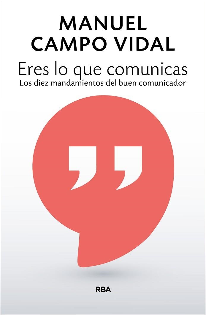 ERES LO QUE COMUNICAS | 9788490568248 | CAMPO VIDAL, MANUEL | Llibreria L'Odissea - Libreria Online de Vilafranca del Penedès - Comprar libros