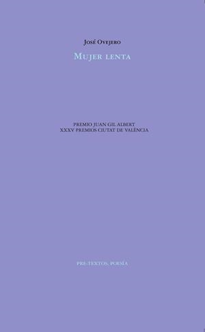 MUJER LENTA | 9788417143275 | OVEJERO, JOSÉ | Llibreria L'Odissea - Libreria Online de Vilafranca del Penedès - Comprar libros