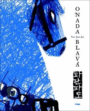 ONADA BLAVA | 9788494674372 | YUN-KYOUNG, SO | Llibreria L'Odissea - Libreria Online de Vilafranca del Penedès - Comprar libros