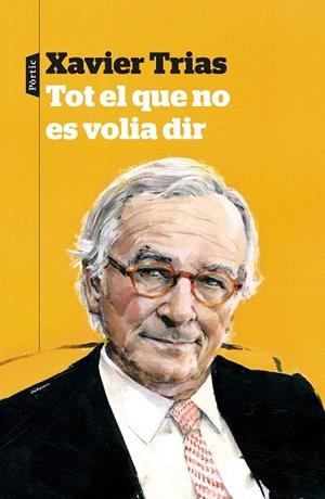 TOT EL QUE NO ES VOLIA DIR | 9788498094138 | TRIAS, XAVIER | Llibreria Online de Vilafranca del Penedès | Comprar llibres en català