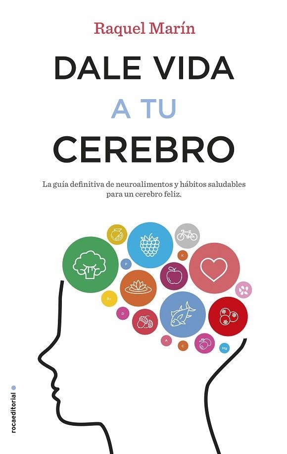 DALE VIDA A TU CEREBRO | 9788417092023 | MARÍN, RAQUEL | Llibreria L'Odissea - Libreria Online de Vilafranca del Penedès - Comprar libros