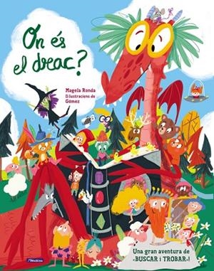 ON ÉS EL DRAC? | 9788448849443 | RONDA, MAGELA | Llibreria L'Odissea - Libreria Online de Vilafranca del Penedès - Comprar libros