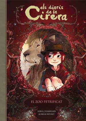 EL ZOO PETRIFICAT ( ELS DIARIS DE LA CIRERA 1 ) | 9788420487793 | CHAMBLAIN, JORIS | Llibreria L'Odissea - Libreria Online de Vilafranca del Penedès - Comprar libros