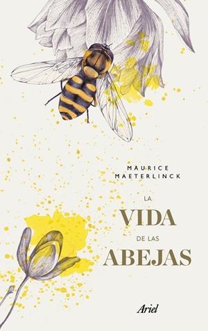 LA VIDA DE LAS ABEJAS | 9788434427495 | MAETERLINCK, MAURICE | Llibreria L'Odissea - Libreria Online de Vilafranca del Penedès - Comprar libros