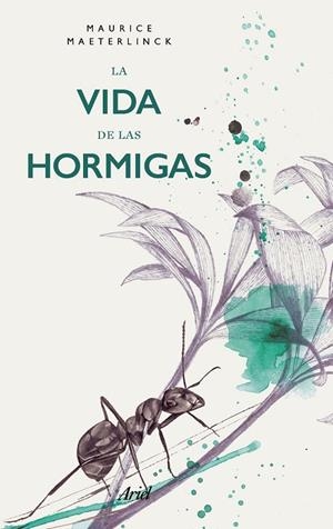 LA VIDA DE LAS HORMIGAS | 9788434427563 | MAETERLINCK, MAURICE | Llibreria L'Odissea - Libreria Online de Vilafranca del Penedès - Comprar libros