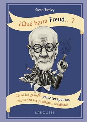 QUE HARIA FREUD | 9788416984756 | TOMLEY, SARAH | Llibreria L'Odissea - Libreria Online de Vilafranca del Penedès - Comprar libros