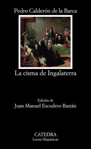 LA CISMA DE INGALATERRA | 9788437637990 | CALDERÓN DE LA BARCA, PEDRO | Llibreria Online de Vilafranca del Penedès | Comprar llibres en català