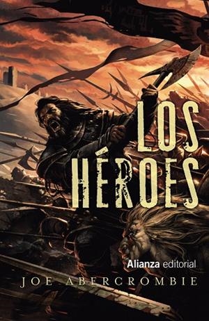 LOS HÉROES | 9788491810667 | ABERCROMBIE, JOE | Llibreria Online de Vilafranca del Penedès | Comprar llibres en català