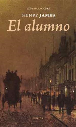 EL ALUMNO | 9788492491810 | JAMES, HENRY | Llibreria L'Odissea - Libreria Online de Vilafranca del Penedès - Comprar libros