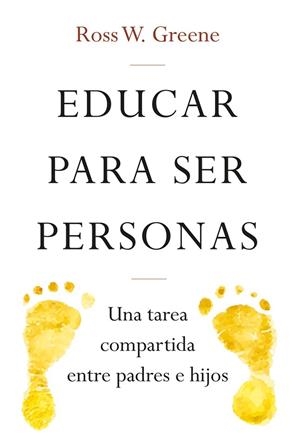 EDUCAR PARA SER PERSONAS | 9788427141742 | W. GREENE, ROSS | Llibreria Online de Vilafranca del Penedès | Comprar llibres en català