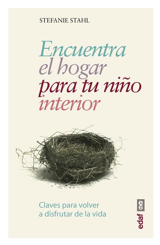 ENCUENTRA EL HOGAR PARA TU NIÑO INTERIOR | 9788441438408 | STAHL, STEFANIE | Llibreria L'Odissea - Libreria Online de Vilafranca del Penedès - Comprar libros