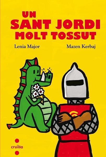 UN SANT JORDI MOLT TOSSUT | 9788466144131 | MAJOR, LENIA | Llibreria Online de Vilafranca del Penedès | Comprar llibres en català