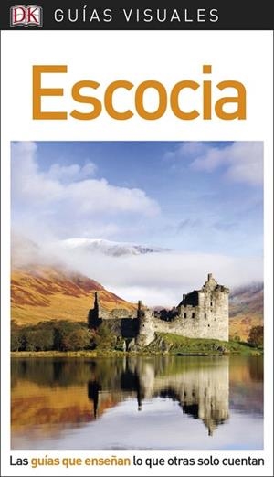 GUÍA VISUAL ESCOCIA | 9780241340226 | VARIOS AUTORES | Llibreria L'Odissea - Libreria Online de Vilafranca del Penedès - Comprar libros