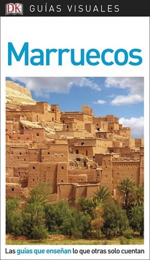 GUÍA VISUAL MARRUECOS | 9780241340127 | VARIOS AUTORES | Llibreria L'Odissea - Libreria Online de Vilafranca del Penedès - Comprar libros
