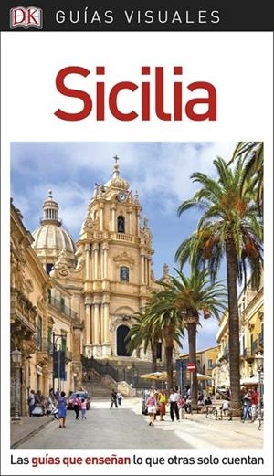 GUÍA VISUAL SICILIA | 9780241340172 | VARIOS AUTORES | Llibreria L'Odissea - Libreria Online de Vilafranca del Penedès - Comprar libros