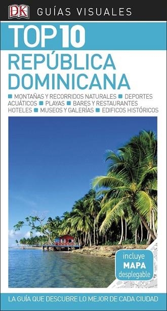 GUÍA VISUAL TOP 10 REPÚBLICA DOMINICANA | 9780241336519 | VARIOS AUTORES | Llibreria L'Odissea - Libreria Online de Vilafranca del Penedès - Comprar libros